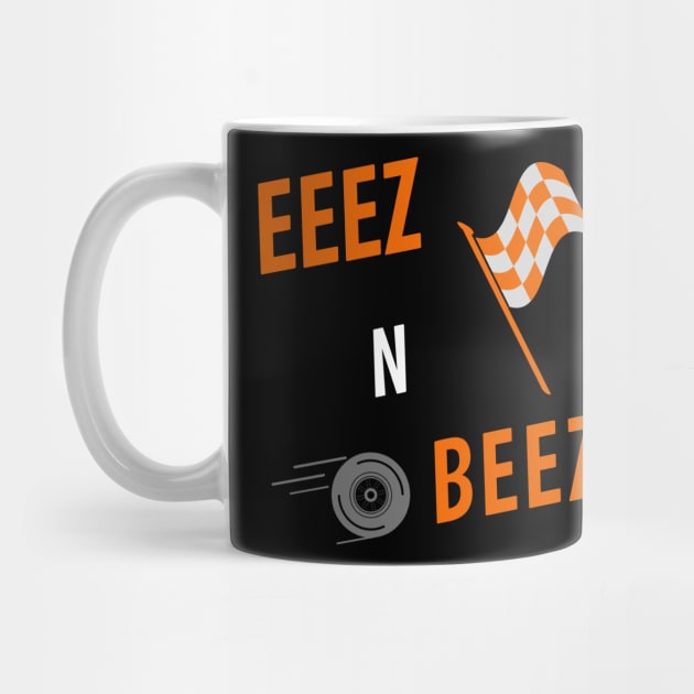 Eeez N Beez Racing T by Eeez N Beez Podcast Merch